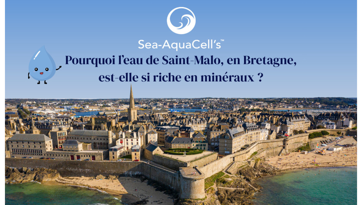 Pourquoi l’eau de Saint-Malo, en Bretagne, est-elle si riche en minéraux ?